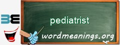 WordMeaning blackboard for pediatrist